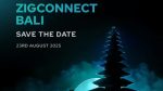 ZIGConnect Expands to Bali, Showcasing the Future of Wealth