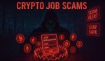 Crypto Job Scams: How Hackers Trick Applicants and How to Stay Safe