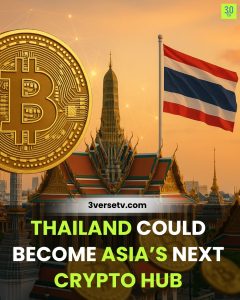 THAILAND COULD BECOME ASIA’S NEXT CRYPTO HUB
