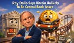 Ray Dalio Explains Why Bitcoin Is Unlikely to Become a Central Bank Reserve Asset