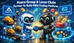 Asara Group and Locus Chain Partner to Build RWA Trading Platform