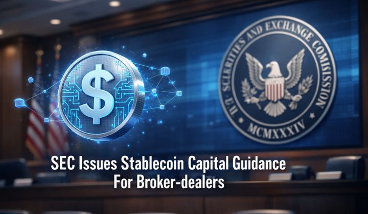 SEC Issues Stablecoin Capital Guidance For Broker-dealers