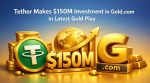 Tether Expands Into Tokenized Gold