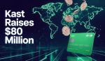 KAST Raises $80M To Expand Stablecoin Payments Platform