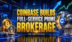 Coinbase Builds Full-service Prime Brokerage For Institutions