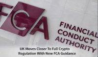 UK Moves Closer To Full Crypto Regulation With New FCA Guidance