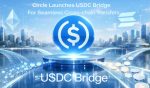 Circle Launches USDC Bridge For Seamless Cross-chain Transfers