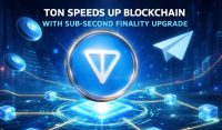 TON Speeds Up Blockchain With Sub-second Finality Upgrade