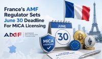 France's AMF Regulator Sets June 30 Deadline For MiCA Licensing