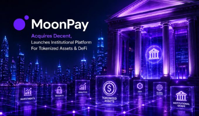 MoonPay Acquires Decent, Launches Institutional Platform For Tokenized Assets & DeFi