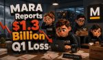 MARA Reports $1.3 Billion Q1 Loss As Revenue Falls & Bitcoin Reserves Shrink
