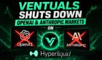 Ventuals Shuts Down OpenAI & Anthropic Markets On Hyperliquid