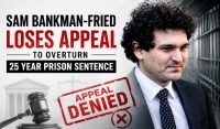 Sam Bankman-Fried Loses Appeal To Overturn 25 Year Prison Sentence