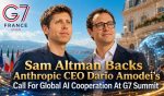 Sam Altman Backs Anthropic CEO Dario Amodei’s Call For Global AI Cooperation At G7 Summit