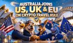 Australia Joins US, UK & EU In Enforcing Crypto Travel Rule Across Exchanges