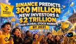 Binance Predicts 300M New Investors & $2T For Global Stock Markets
