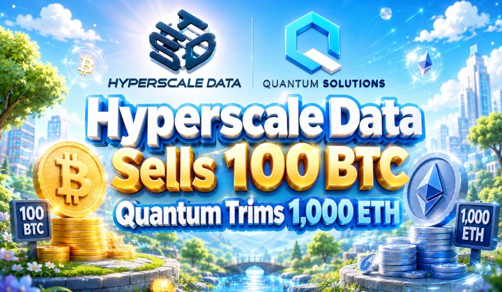 Hyperscale Data Sells 100 BTC For AI Data Center Expansion, Quantum Solutions Trims 1,000 ETH