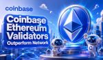 Coinbase Ethereum Validators Outperform Network In Q2 2026