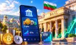 Bulgaria’s Fourth-largest Bank Plans To Add Crypto & ETFs To App